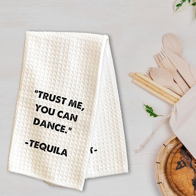 Kitchen Towels - ''Trust Me You Can Dance'' Tequila- 16 x 24 Inches Kitchen - Image 3