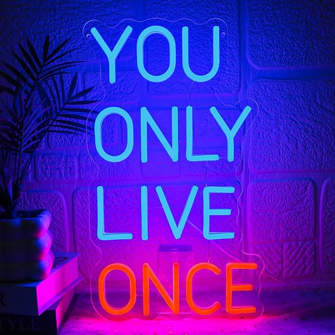 You Only Live Once Neon Sign for Wall Decor Dimmable Inspirational Led Sign for by Unknown