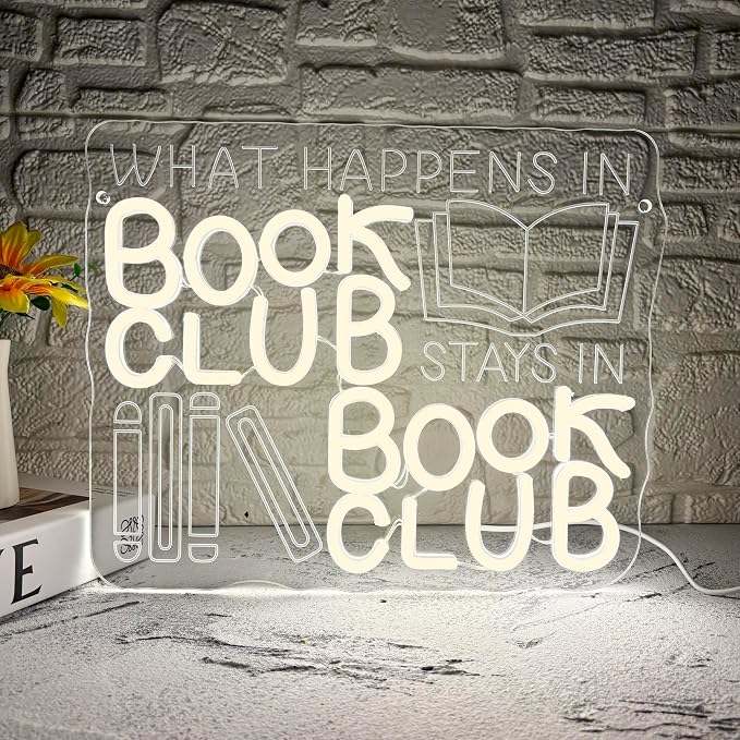 Mutank What Happens In Book Club Stays In Book Club Neon Sign, Book Club Neon by Unknown
