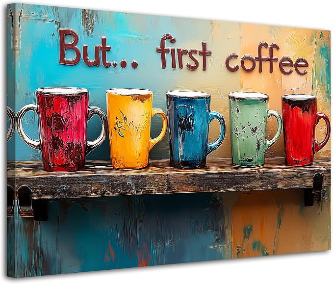But First Coffee Canvas Wall Art Colorful Kitchen Wall Decor Rustic Abstract by Unknown
